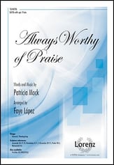 Always Worthy of Praise SATB choral sheet music cover